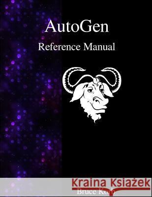 AutoGen Reference Manual Korb, Bruce 9789888381685 Samurai Media Limited
