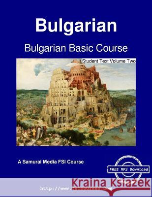 Bulgarian Basic Course - Student Text Volume Two Carleton T. Hodge 9789888405107