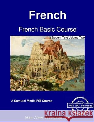 French Basic Course - Student Text Volume Two Monique Cossaard Robert Salazar 9789888405398