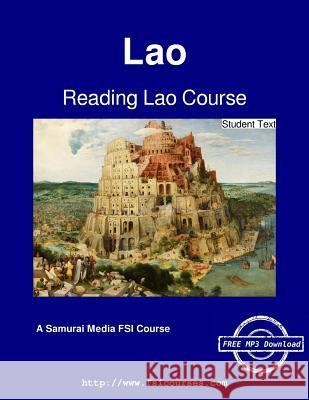 Reading Lao Course - Student Text Warren G. Yates Souksomboun Sayasithsena Augustus a. Koski 9789888405770 Samurai Media Limited