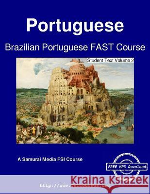 Brazilian Portuguese FAST Course - Student Text Volume 2 Zappala, Stephen 9789888405855 Samurai Media Limited