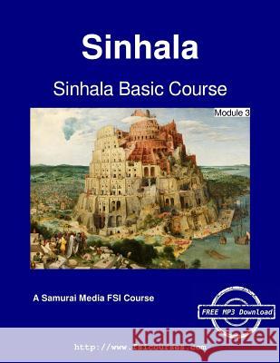 Sinhala Basic Course - Module 3 Bonnie Graham Macdougall Marianne Lehr Adams 9789888405930 Samurai Media Limited