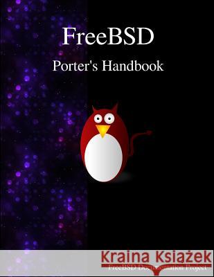 FreeBSD Porter's Handbook Team, Freebsd Documentation 9789888406753 Samurai Media Limited