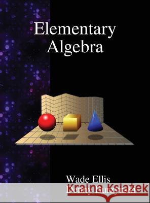 Elementary Algebra Wade Ellis Denny Burzynski 9789888407460 Samurai Media Limited