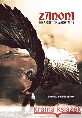 Zanoni: The Secret of Immortality Edward Bulwer Lytton Lytton 9789888412075 Discovery Publisher