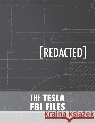 The Tesla FBI Files Nikola Tesla 9789888412143 Discovery Publisher