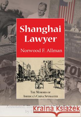 Shanghai Lawyer Altman, Norwood 9789888422203 Earnshaw Books