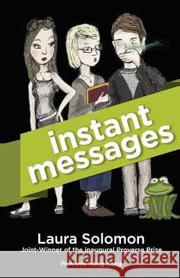 Instant Messages Laura Solomon 9789888491544