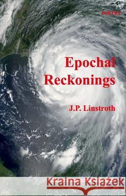 Epochal Reckonings J. P. Linstroth 9789888491940 Proverse Hong Kong