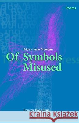 Of Symbols Misused Peter Carpenter Mary-Jane Newton 9789888492053