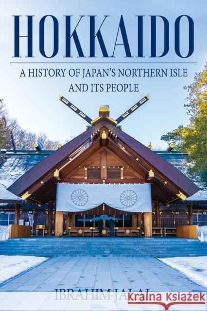 Hokkaido Jalal, Ibrahim 9789888552900 Earnshaw Books