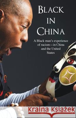 Black in China Aaron Vessup 9789888769308 Earnshaw Books Ltd
