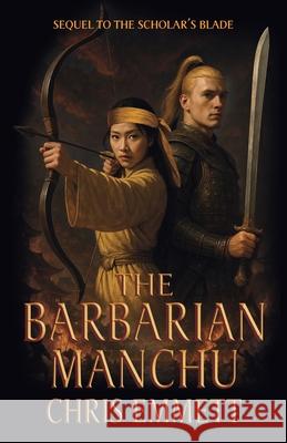 The Barbarian Manchu Chris Emmett 9789888904600