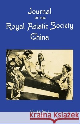 Journal of the Royal Asiatic Society China 2025 Melinda Liu 9789888968213