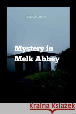 Mystery in Melk Abbey Oheta Sophia 9789889483135 OS Pub