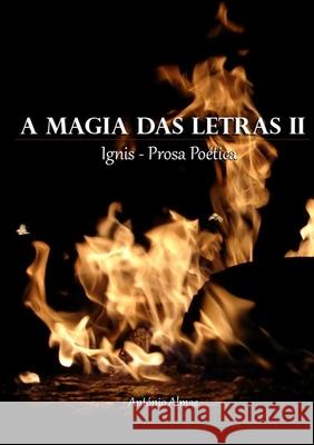 A Magia das Letras II António Almas 9789892057507 Antonio Almas