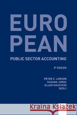 European Public Sector Accounting Susana Jorge Ellen Haustein Peter Lorson 9789892624631