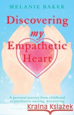 Discovering my Emperthetic Heart Melanie Baker 9789893313411 Mary Melanie Baker