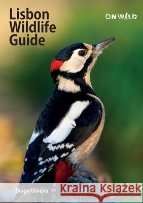 Lisbon Wildlife Guide Diogo Oliveira 9789893622605 Onwild