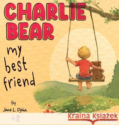 My Best Friend Charlie Bear Jane L 9789893641446