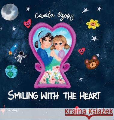 Smiling with the heart Camila Ozores 9789893724293 Flamingo Edicoes