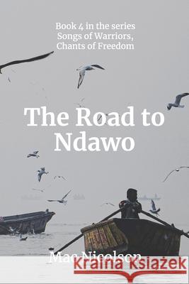 The Road to Ndawo Mac Nicolson 9789895328673 Alan MacDonald Nicolson