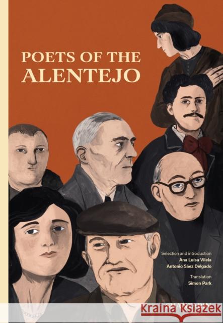 Poets of the Alentejo Ana Luisa Vilela, Antonio Saez Delgado 9789895362868