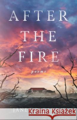 After the Fire: poems Janet Olearski 9789895363308 Janet Olearski