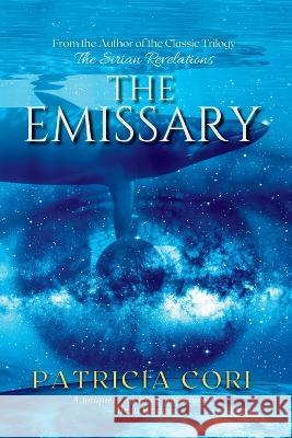 The Emissary - A Novel Patricia Cori 9789895377367 Patricia Cori