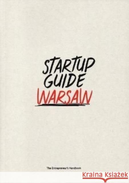 Startup Guide Warsaw Startup Guide 9789895489466 Startup Guide World ApS