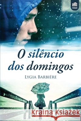 O Sil?ncio dos Domingos Lygia Barbi?re 9789899020108 Docas Da Livraria