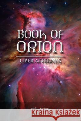 Book of Orion - Liber Aeternus Luis Marques 9789899569423