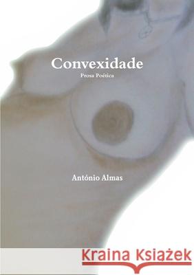 Convexidade António Almas 9789899680890 Antonio Almas