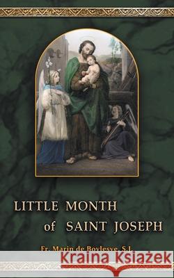 Little Month of Saint Joseph Marin de Boylesve, E.A. Bucchianeri 9789899684485 Batalha Publishers
