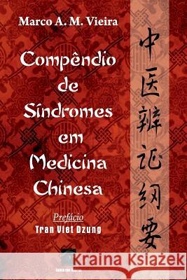 Compêndio de Síndromes em Medicina Chinesa Dzung, Tran Viet 9789899825666