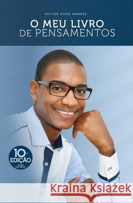 O meu livro de pensamentos Victor Hugo Mendes 9789899828322
