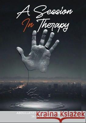 A Session in Therapy Abdullatif Khalid Eberhard 9789913694124 Author Crafts