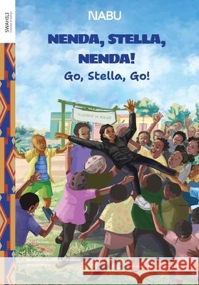 Go Stella Go Peter Ndiwa Bruno Iradukunda Theoneste Niringiyimana 9789914717129