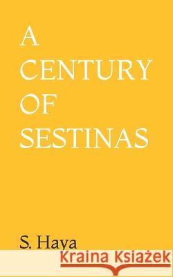 A Century of Sestinas S. Haya 9789914743265 Knls