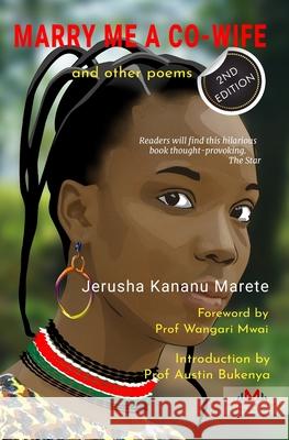 Marry Me a Co-Wife and Other Poems Wangari Mwai Austin Bukenya Vincent D 9789914969801 Mystery Publishers Limited