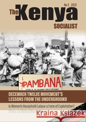 The Kenyan Socialist Vol. 5 Shiraz Durrani Kimani Waweru 9789914992168 Vita