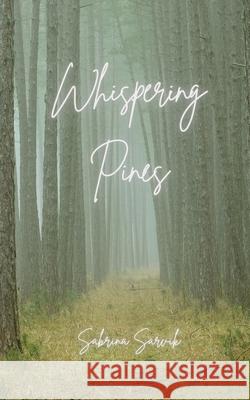 Whispering Pines Sabrina Sarvik 9789916399514 Swan Charm Publishing