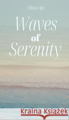 Waves of Serenity Olivia Oja 9789916399521 Swan Charm Publishing
