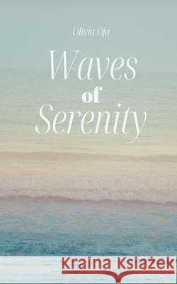 Waves of Serenity Olivia Oja 9789916399538 Swan Charm Publishing