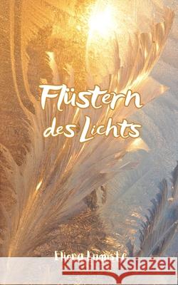 Fl?stern des Lichts Eliora Lumiste 9789916399835 Swan Charm Publishing