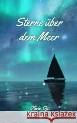 Sterne ?ber dem Meer Olivia Oja 9789916399972 Swan Charm Publishing