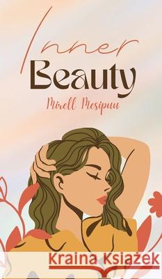 Inner Beauty Mirell Mesipuu 9789916399989 Swan Charm Publishing