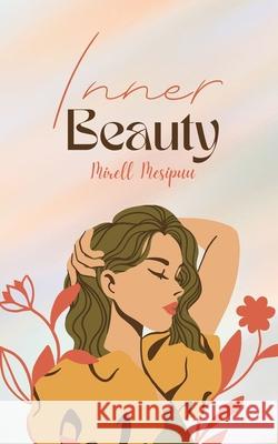 Inner Beauty Mirell Mesipuu 9789916399996 Swan Charm Publishing