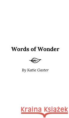 Words of Wonder Katie Gaster 9789916676707 Creative Art Management Ou