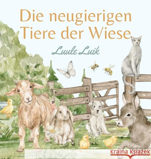 Die neugierigen Tiere der Wiese Luule Luik   9789916724323 Book Fairy Publishing